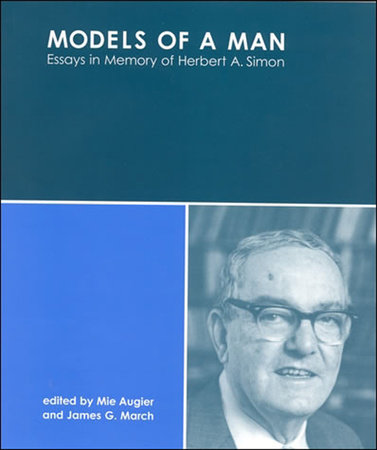 Herbert Simon Math Machine Models of a ManEssays in Memory of Herbert A. Simon | Books Gateway ...