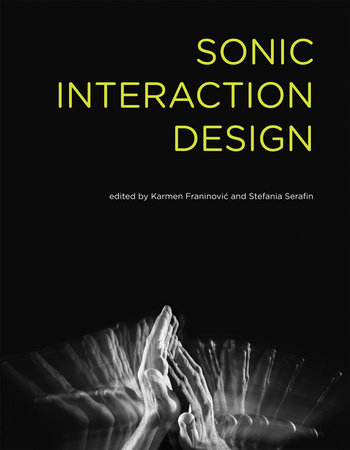 Sonic Interaction Design | Books Gateway | MIT Press