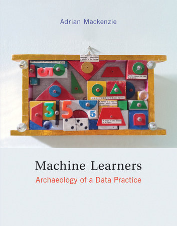 Machines Finding Functions | Machine LearnersArchaeology of a Data ...