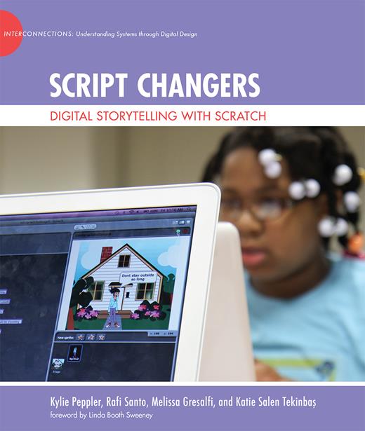 Script ChangersDigital Storytelling with Scratch | Books Gateway | MIT ...