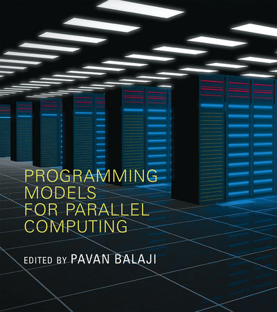 Programming Models for Parallel Computing | Books Gateway | MIT Press