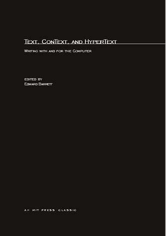 Text, ConText, and HyperText: Writing with and for the Computer | Books ...