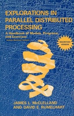 Explorations in Parallel Distributed Processing - Macintosh versionA ...