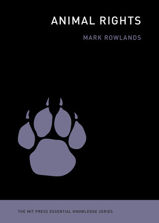 Animal Rights | Books Gateway | MIT Press